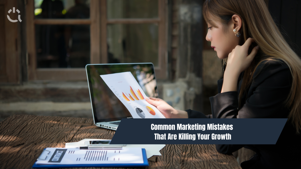 Common-Marketing-Mistakes-That-Are-Killing-Your-Growth.