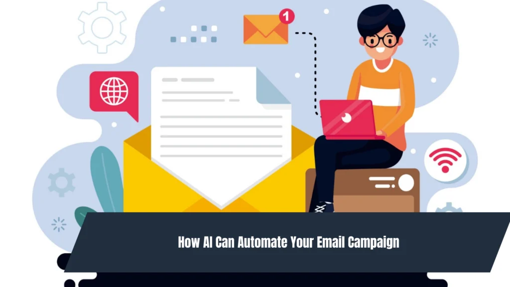 How AI Can Automate Your Email Campaign